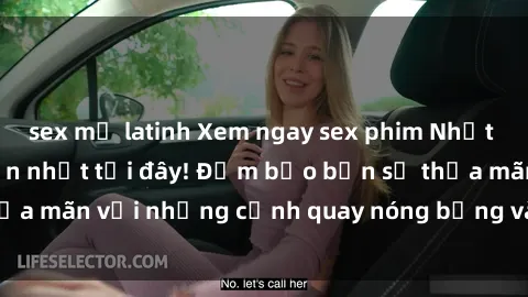 sex mỹ latinh Xem ngay sex phim Nhật Bản vietsub hấp dẫn nhất tại đây! Đảm bảo bạn sẽ thỏa mãn với những cảnh quay nóng bỏng và đầy kích thích.