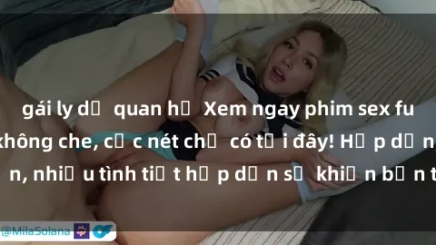 gái ly dị quan hệ Xem ngay phim sex full HD đỉnh cao, không che, cực nét chỉ có tại đây! Hấp dẫn, nhiều tình tiết hấp dẫn sẽ khiến bạn thỏa mãn đắm say.