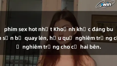 phim sex hot nhất Khoảnh khắc đáng buồn: Sex khách sạn bị quay lén, hậu quả nghiêm trọng cho cả hai bên.