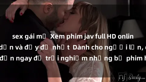 sex gái mỹ Xem phim jav full HD online miễn phí - Hấp dẫn và đầy đủ nhất  Dành cho người lớn, đến ngay để trải nghiệm những bộ phim hấp dẫn và hấp dẫn.