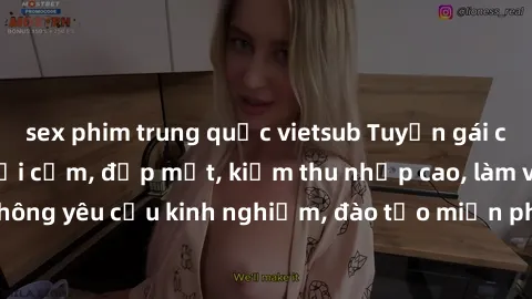 sex phim trung quốc vietsub Tuyển gái call girl Việt Nam gợi cảm, đẹp mắt, kiếm thu nhập cao, làm việc linh hoạt, không yêu cầu kinh nghiệm, đào tạo miễn phí. Liên hệ ngay để biết thêm chi tiết!